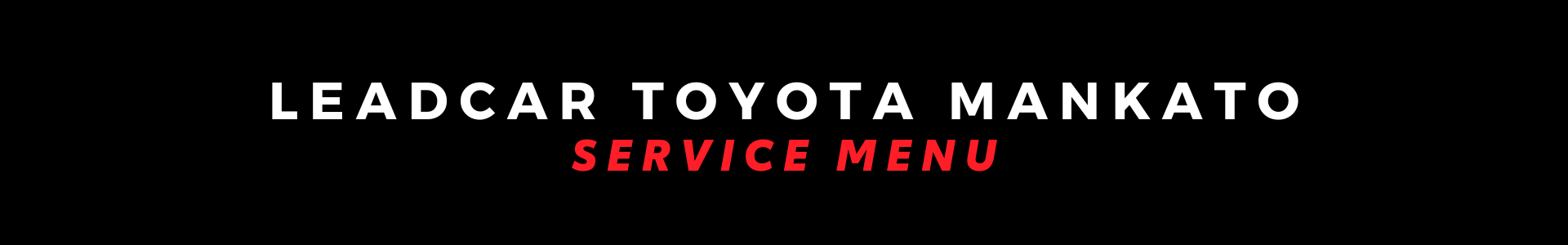 LeadCar Toyota Mankato Service Menu