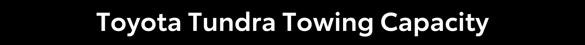 Tundra Towing Heading